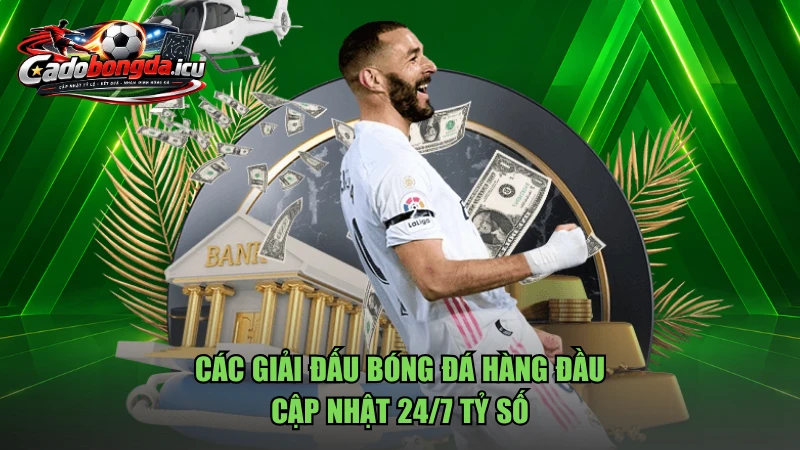 Các Giải Đấu Bóng Đá Hàng Đầu