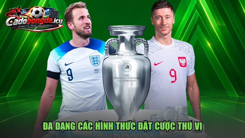 Đa dạng các hình thức đặt cược thú vị