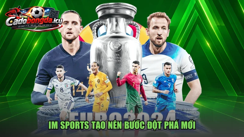 IM Sports tạo nên bước đột phá mới