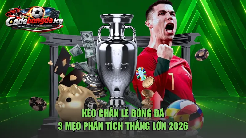 Kèo Chẵn Lẻ Bóng Đá