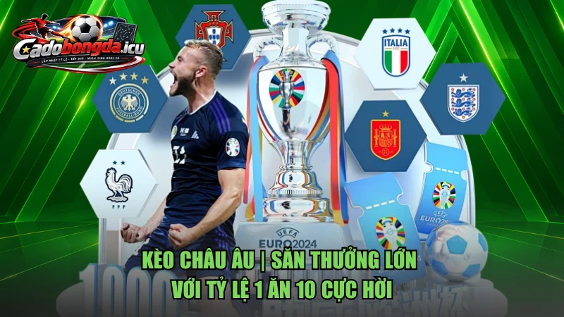 Kèo Châu Âu