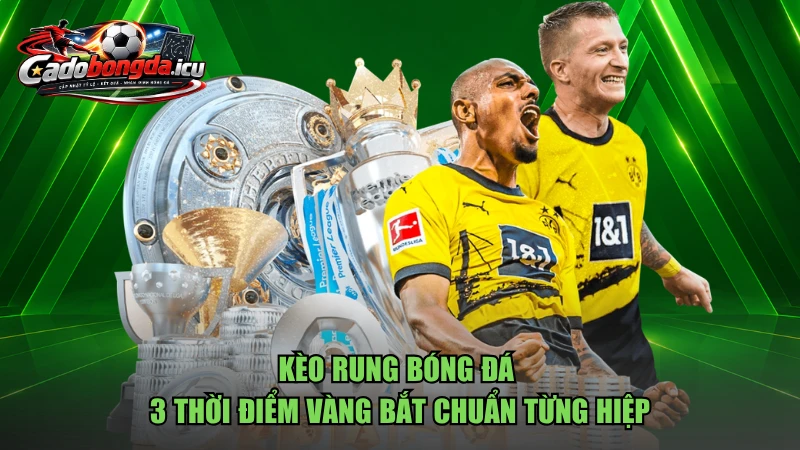 Kèo Rung Bóng Đá