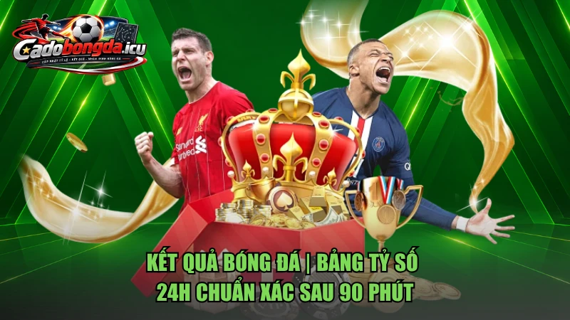 Kết Quả Bóng Đá