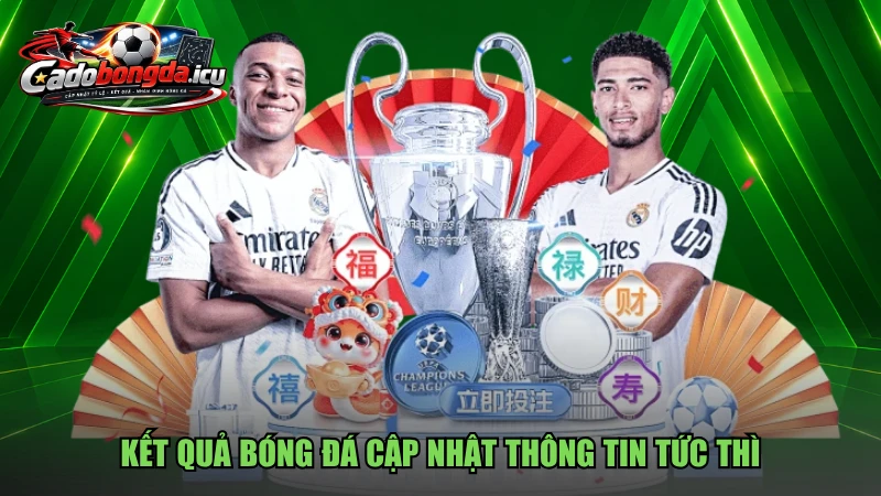 Kết quả bóng đá cập nhật thông tin tức thì