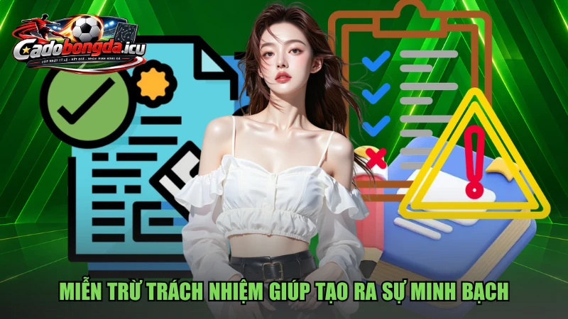 Miễn trừ trách nhiệm giúp tạo ra sự minh bạch