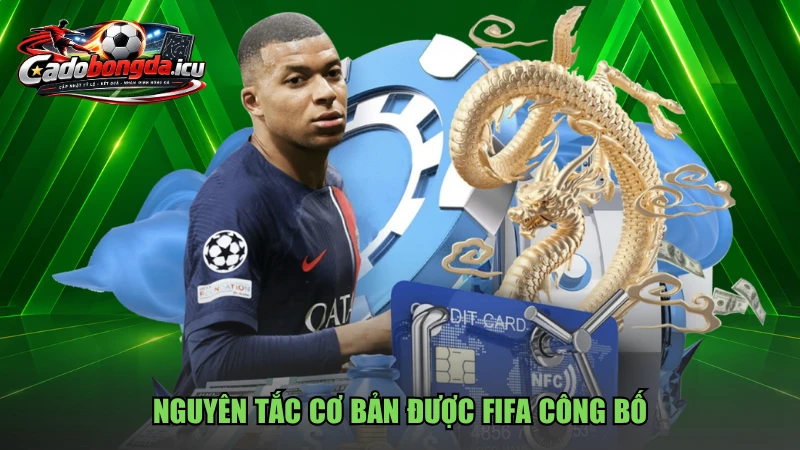 Nguyên tắc cơ bản được FIFA công bố