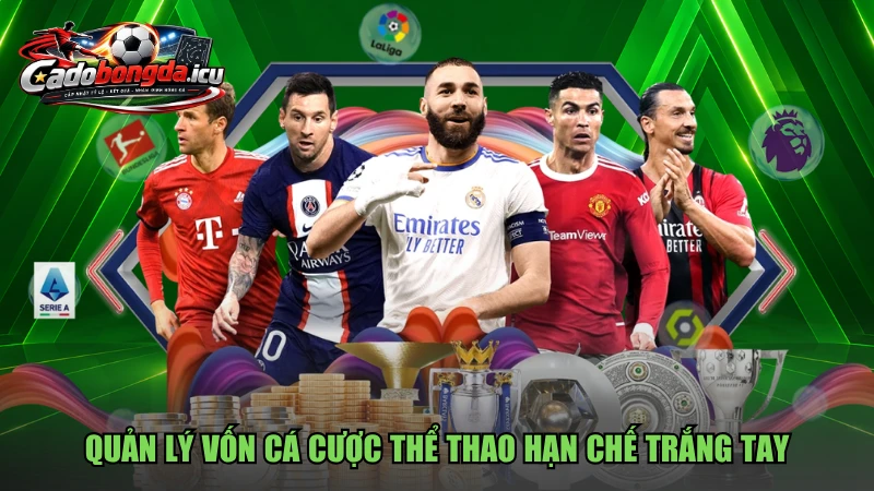 Quản lý vốn cá cược thể thao hạn chế trắng tay