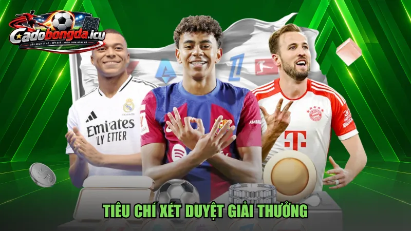 Tiêu chí xét duyệt giải thưởng